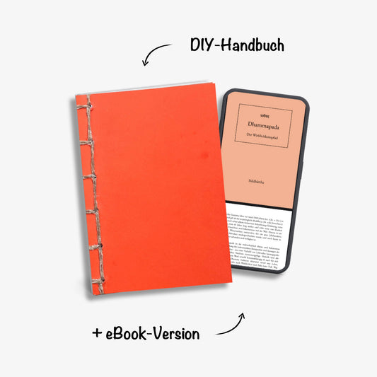 Dhammapada - Der Wirklichkeitspfad